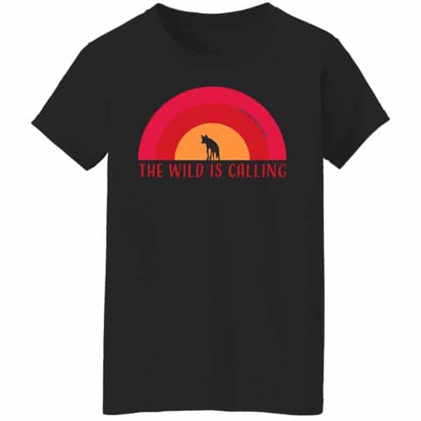 The Wild Is Calling Woft Shirt Ladies T-Shirt