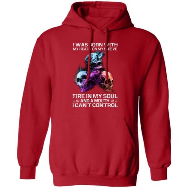 Skull I Was Born With My Heart On My Sleeve Shirt Unisex Hoodie