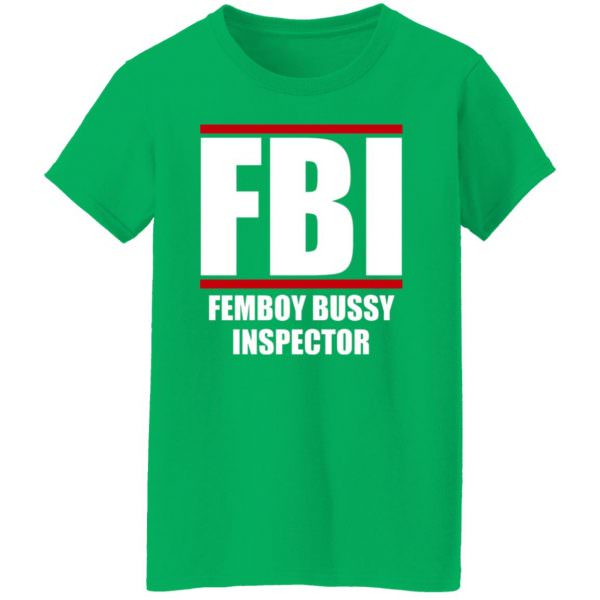 Femboy Bussy Inspector Shirt Ladies T-Shirt