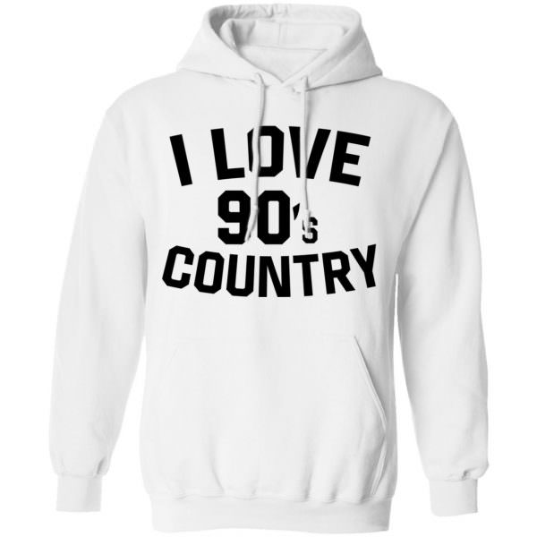 I Love 90S Country Shirt Unisex Hoodie