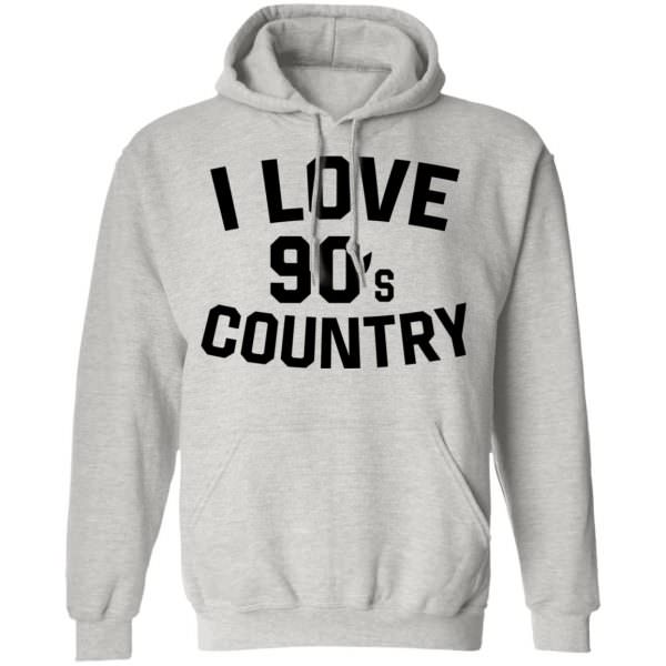 I love 90s country shirt Unisex Hoodie