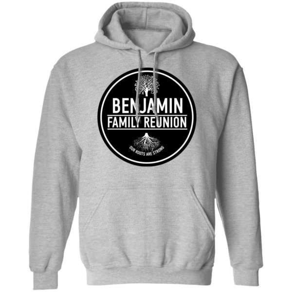 Benjamin Family Reunion Our Roots Are Strong Tree Shirt Unisex Hoodie