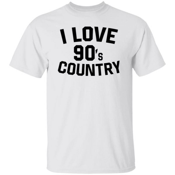 I Love 90S Country Shirt Unisex T-Shirt
