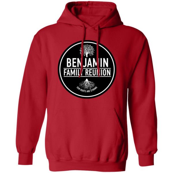 Benjamin Family Reunion Our Roots Are Strong Tree Shirt Unisex Hoodie
