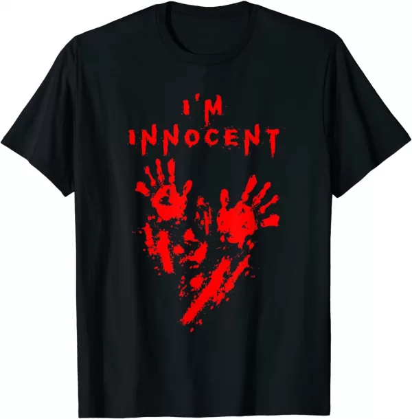 Bloody I'M Innocent Funny Scary Halloween Shirt