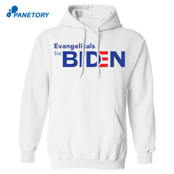 Evangelicals For Biden Shirt