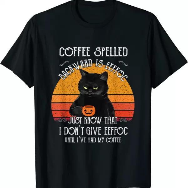 Halloween Black Cat Black Coffee Until I've Had My Coffee Shirt