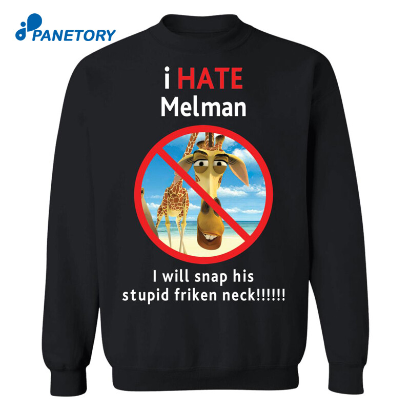 I Hate Melman Shirt 2