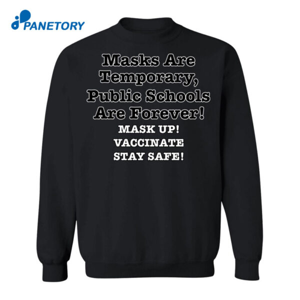 Makes Are Temporary Public Schools Are Forever Shirt
