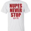 Mupes Never Stop Shirt