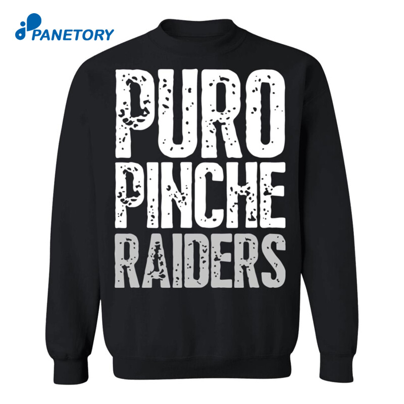 Puro Pinche Raiders Shirt 2
