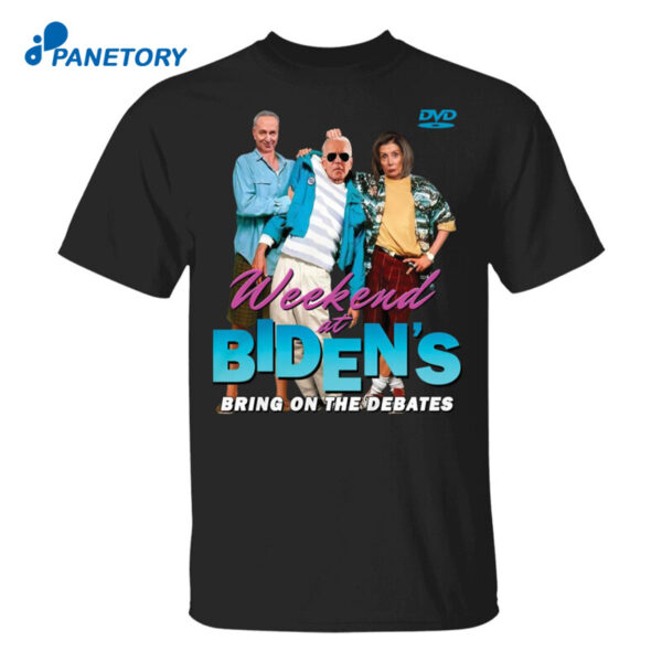 Weekend At Biden's Shirt