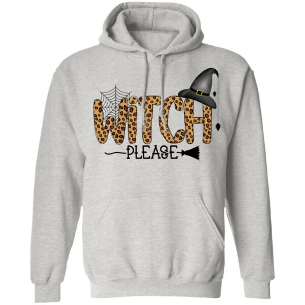 Witch Please Shirt Halloween