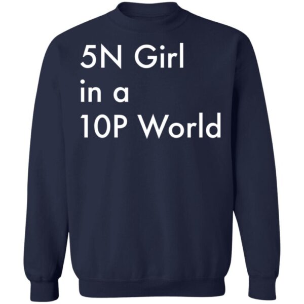 5N Girl In A 10P World Shirt