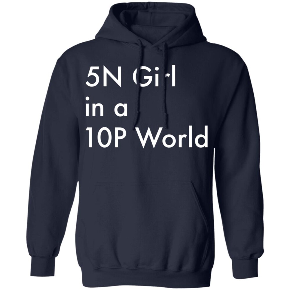 5N Girl In A 10P World Shirt 3