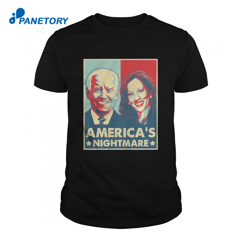 Americas Nightmare Joe Biden Kalama Harris Shirt