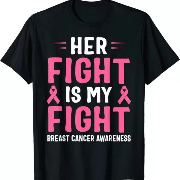 Breast Cancer Her Fight Is My Fight Shirt