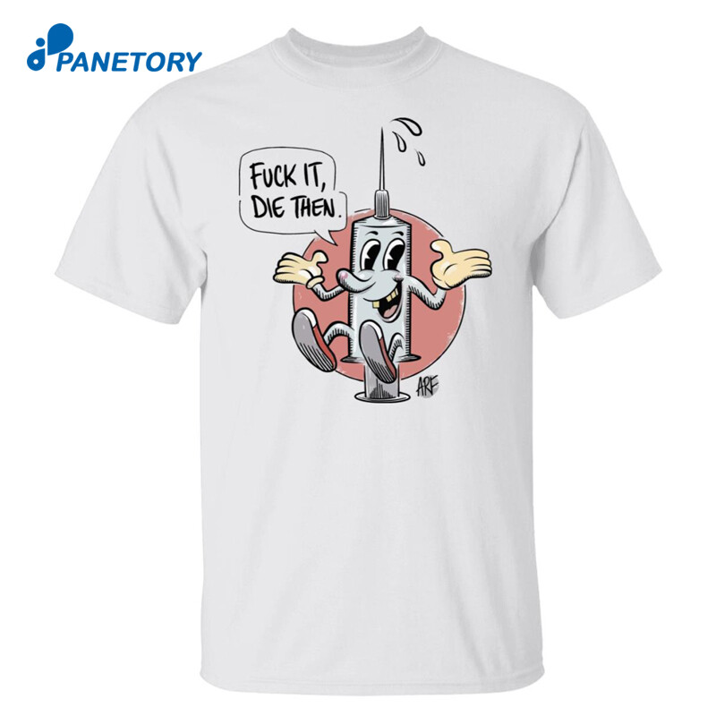 Draymond Green Fuck It Die Then Shirt