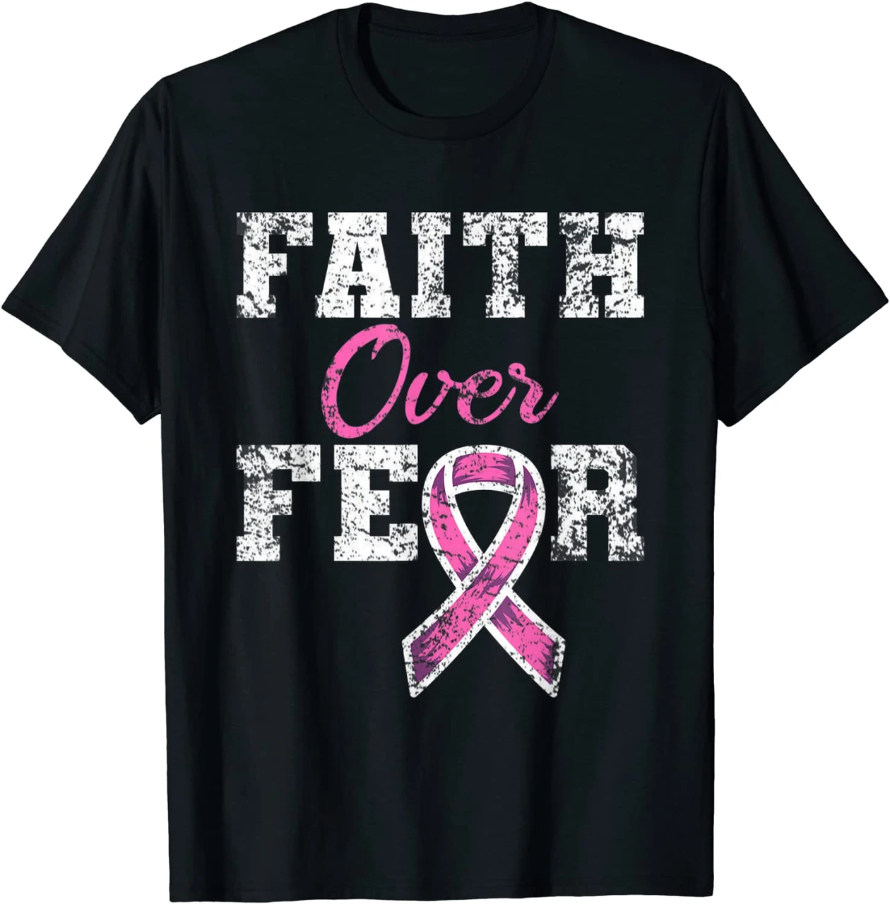 Faith Over Fear Breast Cancer Awareness Shirt