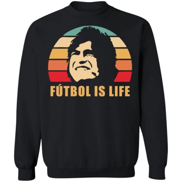 Futbol Is Life Shirt