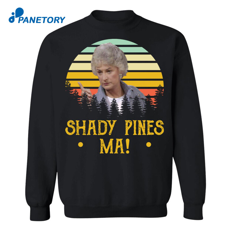 Golden Girls Shady Pines Ma Shirt 1