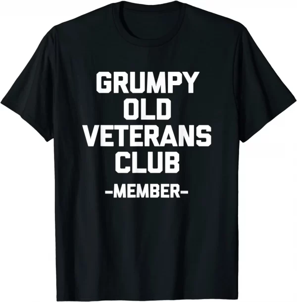 Grumpy Old Veterans Club Member Shirt