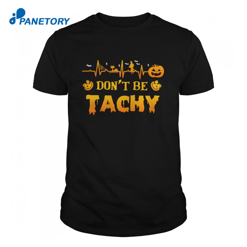 Heartbeat Witch Halloween Dont Be Tachy Shirt