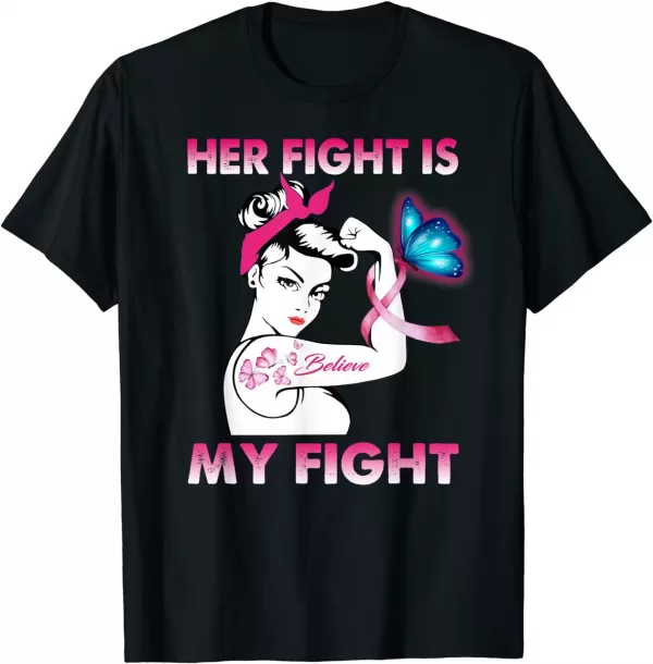 Her Fight Is My Fight Breast Cancer Awareness Shirt