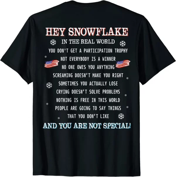 Hey Snowflake The Real World Veteran Shirt