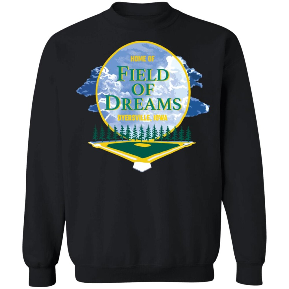 Home Of Field Of Dreams Dyersville Iowa Shirt 2