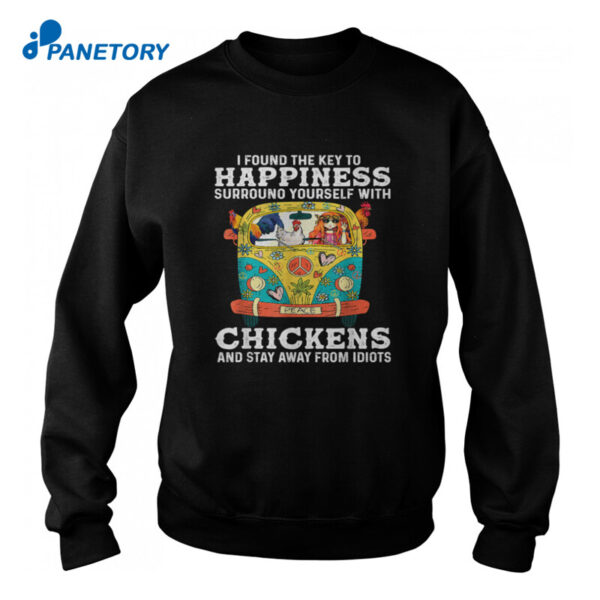 I Found The Key To Happiness Surround Yourself With Chicken Peace Hippie Shirt