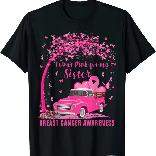 I Wear Pink For My Sister Breast Cancer Family Love Warrior Shirt
