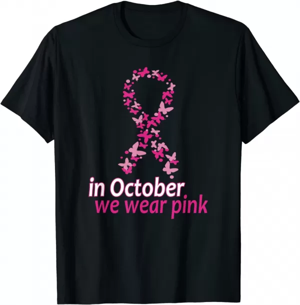 In October We Wear Pink Ribbon Shirt