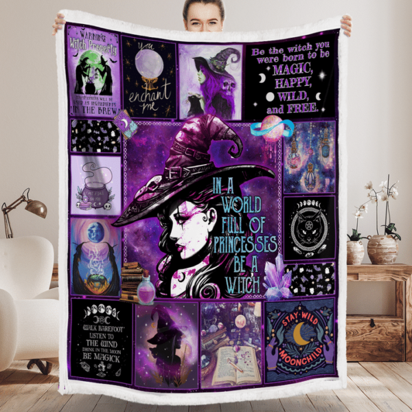 In A World Full Of Princeses Be A Witch Halloween Blanket