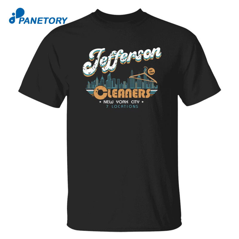 Jefferson Cleaners New York City 7 Locations Shirt