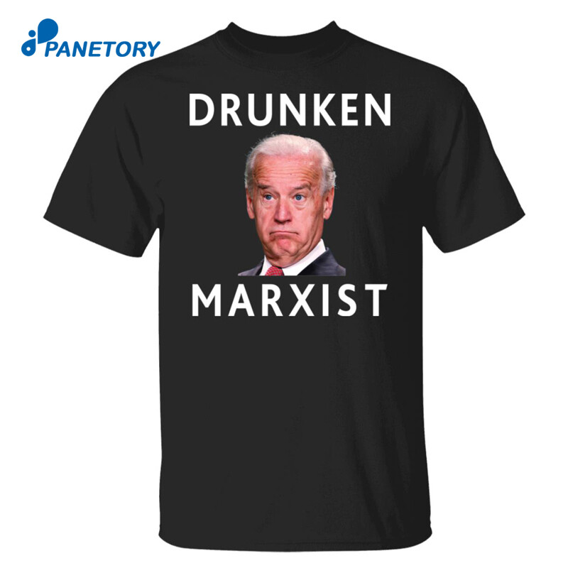 Joe Biden Drunken Marxist Anti Biden Shirt