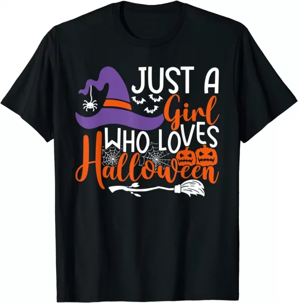 Just A Girl Who Loves Halloween Witch Spooky Shirt
