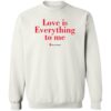 Love Is Everything To Me Save The Children Shirt 2