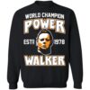 Michael Myers World Champion Power Est 1978 Walker Shirt 2