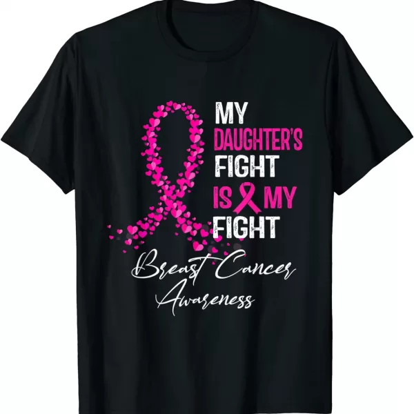 My Daughter's Fight Is My Fight Breast Cancer Awareness Shirt