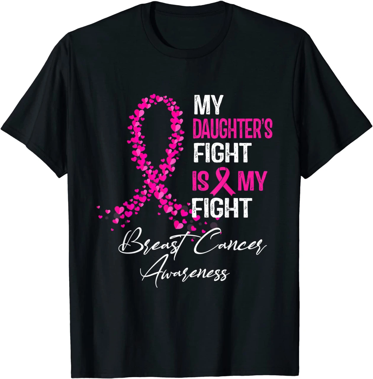 My Daughter'S Fight Is My Fight Breast Cancer Awareness Shirt