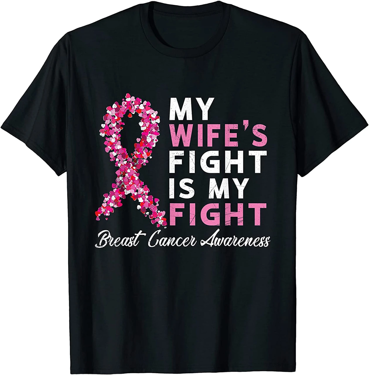 My Wife'S Fight Is My Fight Breast Cancer Husband Survivor Shirt