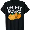 Oh My Gourd Pumpkins Shirt