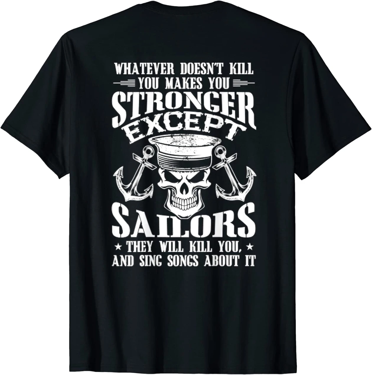 Sailors They Will Kill You And Sing Songs About It Proud Royal Navy Veteran Shirt