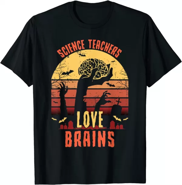 Science Teachers Love Brains Teacher Halloween Shirt
