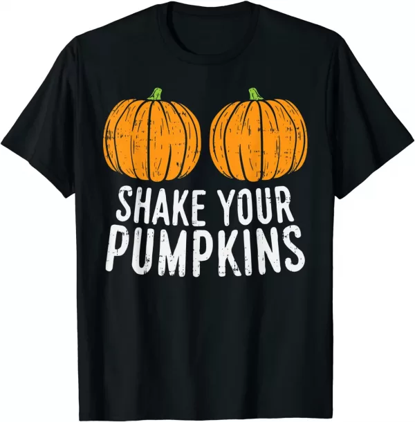 Shake Your Pumpkins Halloween Costume Shirt
