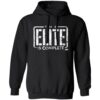The Elite Is Complete Shirt 2