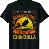 This Is My Human Costume I'M Really A Chinchilla Halloween Rodent Animal Shirt