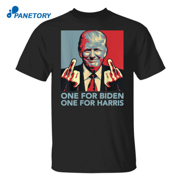 Trump Middle Finger One For Biden One For Harris Anti Biden Shirt