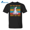 Unicorn Eff You See Kay Why Oh You Shirt 1